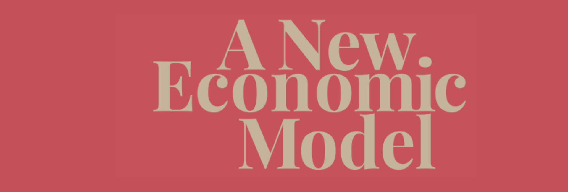 A New Economic Model